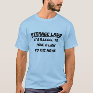 Seltsame Gesetze im Film T-Shirt