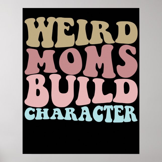 Seltsame Mamas erstellen Charakter Funny Mother Da Poster (Vorne)