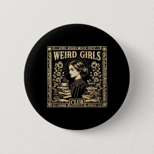 Seltsamer Mädchenclub Vintage Feministische Gothic Button