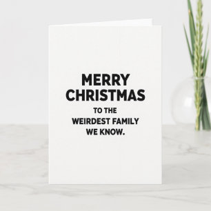 Seltsamste Familien-Weihnachtskarte Karte