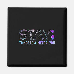Semicolon Bleibe Morgen braucht Sie Magnet
