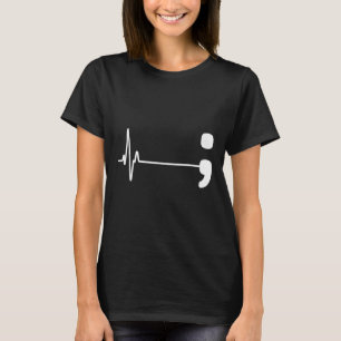 Semicolon Heartbeat Flatline Suicide Prevention Aw T-Shirt