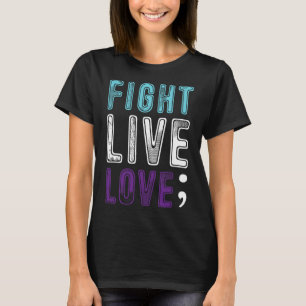 Semicolon Hope Suicide Awareness for a Mental Supe T-Shirt