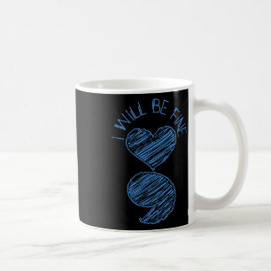 Semicolon I Will Fine Suicide Depression Awaren Kaffeetasse