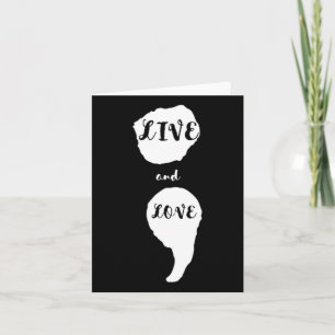 Semicolon Live and Liebe Suizidbewusstsein für Men Karte