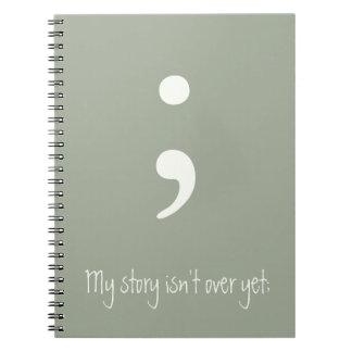 Semicolon / Meine Geschichte ist noch nicht vorbei Notizblock