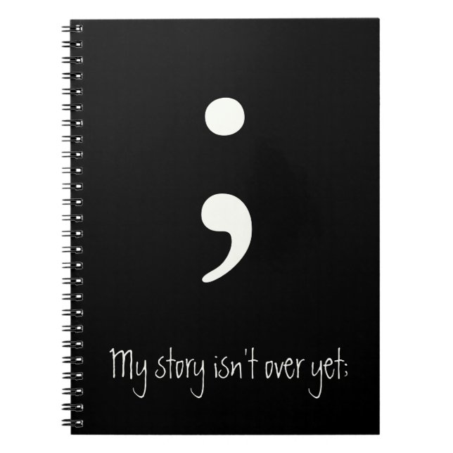 Semicolon / Meine Geschichte ist noch nicht vorbei Notizblock (Vorderseite)