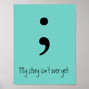 Semicolon / Meine Geschichte ist noch nicht vorbei Poster