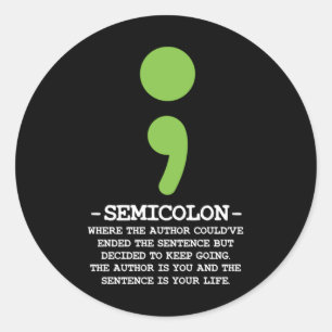Semicolon Mental Health Awareness Suicide Preventi Runder Aufkleber