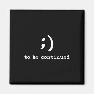 Semicolon soll zur Aufrechterhaltung des Selbstmor Magnet