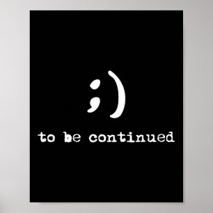 Semicolon soll zur Aufrechterhaltung des Selbstmor Poster
