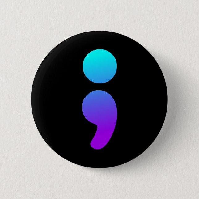 Semicolon Suicide Awareness Semi Colon Suicide Pre Button (Vorderseite)
