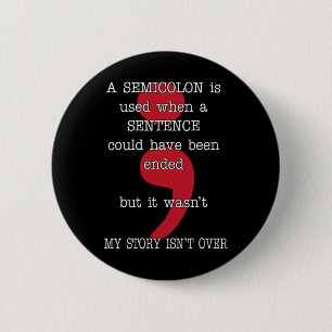 Semicolon Suicide Prevention Awareness My Story Button