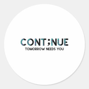Semicolon Suicide Prevention Awareness Tomorrow Ne Runder Aufkleber