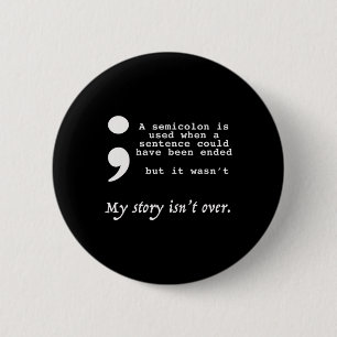 Semicolon Suizidprävention Bewusstsein 2 Button