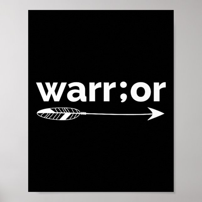 Semicolon Warrior Suicide Prevention Awareness Poster (Vorne)