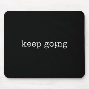Semikolon Weitermachen Psychische Gesundheit Suizi Mousepad