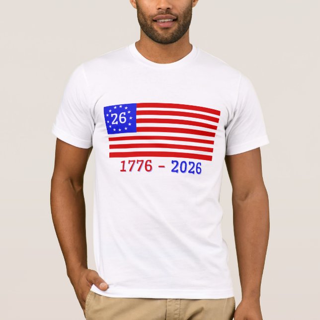 SEMIQUINZENTENNIAL: 1776 - 2026 T-Shirt (Vorderseite)