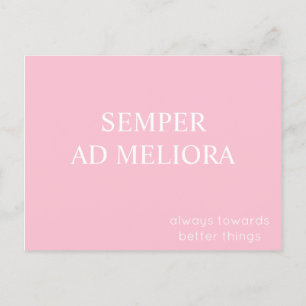 Semper Ad Meliora Latin Quote Pink Postkarte