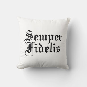 Semper Fidelis - lateinische Phrase Kissen