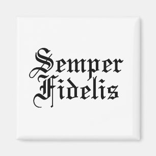 Semper Fidelis - lateinische Phrase Magnet