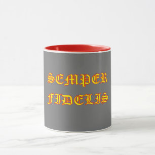 SEMPER FIDELIS Tasse