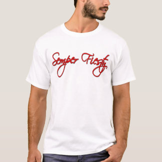 Semper Fiesty T - Shirt