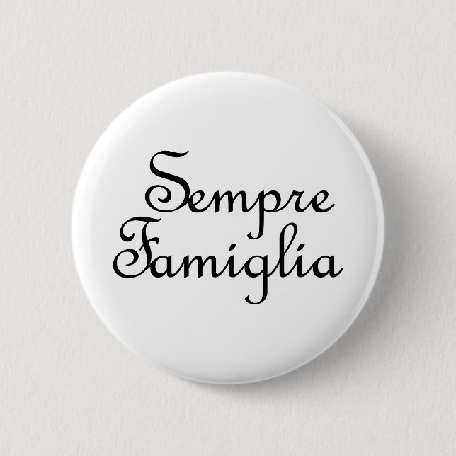 Sempre Famiglia - Italienisch - Immer Familie Button (Vorderseite)