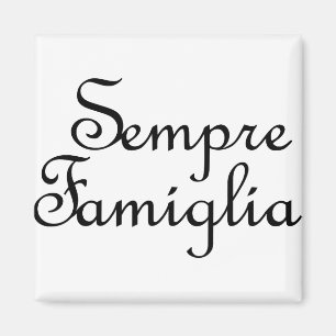 Sempre Famiglia - Italienisch - Immer Familie Magnet