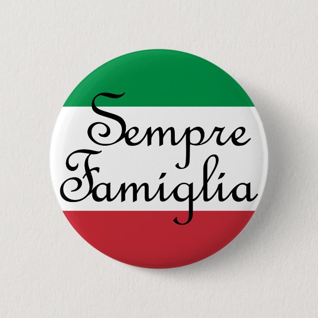 Sempre Famiglia und die italienischen Flaggenfarbe Button (Vorderseite)