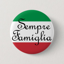 Sempre Famiglia und die italienischen Flaggenfarbe Button