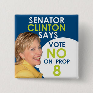 Senator Clinton sagt nein auf Stütze 8 Button