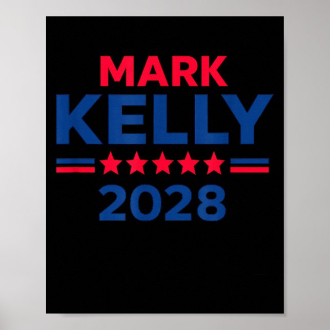 Senator Mark Kelly For President 2028 Campaign  Poster (Vorne)