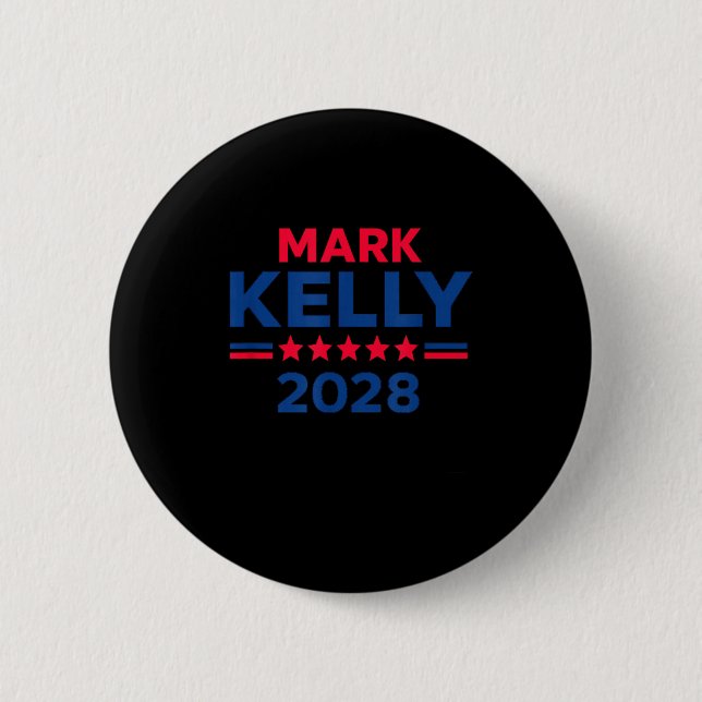 Senator Mark Kelly für Präsident 2028 Kampagne  Button (Vorderseite)