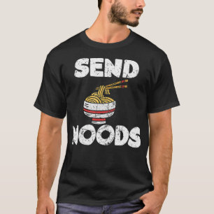 Send Noods Funny Ramen Noodle T-Shirt