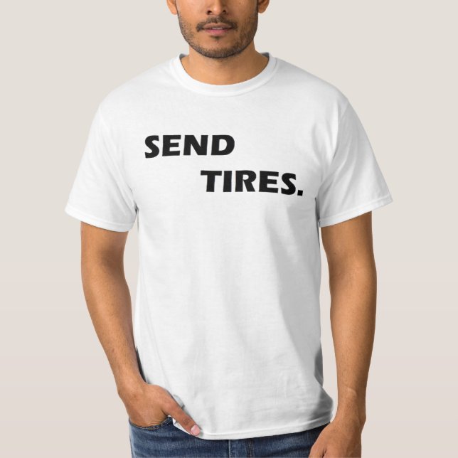SEND TIRES T-Shirt (Vorderseite)