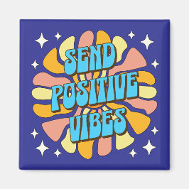 Sende positive Vibes Magnet