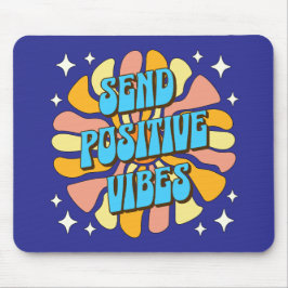 Sende positive Vibes Mousepad