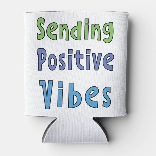 Senden positiver Vibes Dosenkühler (Vorderseite)