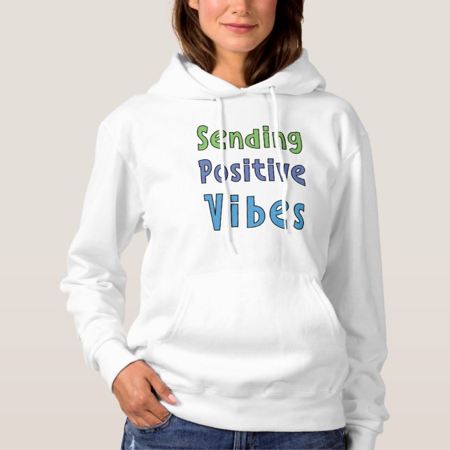 Senden positiver Vibes Hoodie (Vorderseite)