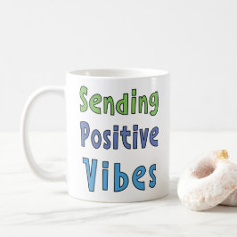 Senden positiver Vibes Kaffeetasse