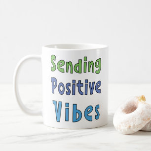 Senden positiver Vibes Kaffeetasse