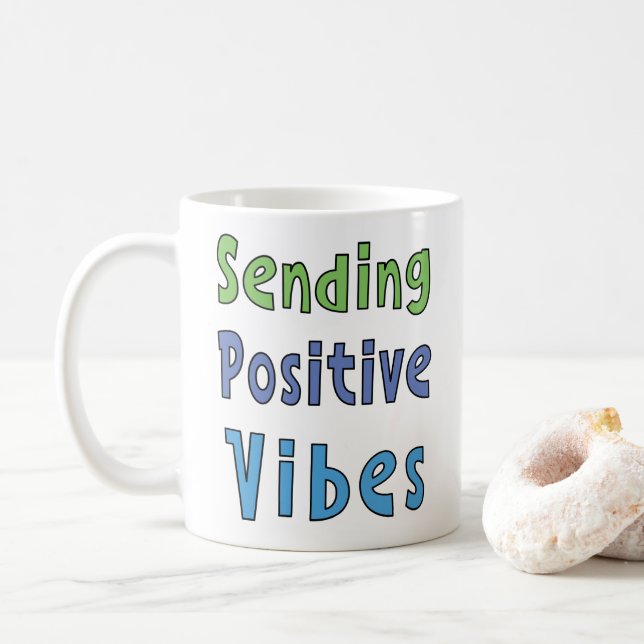 Senden positiver Vibes Kaffeetasse (Mit Donut)