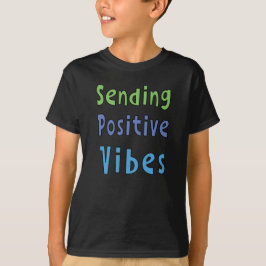 Senden positiver Vibes T-Shirt