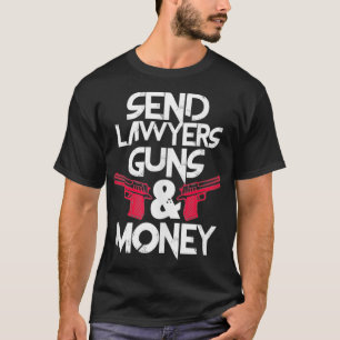 Senden Sie Anwälte Waffen & Geld Lustiger Anwalt R T-Shirt