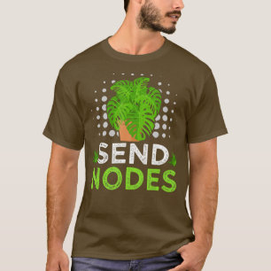 Senden Sie Nodes Pflanze Liebhaber Gärtner Bauer S T-Shirt