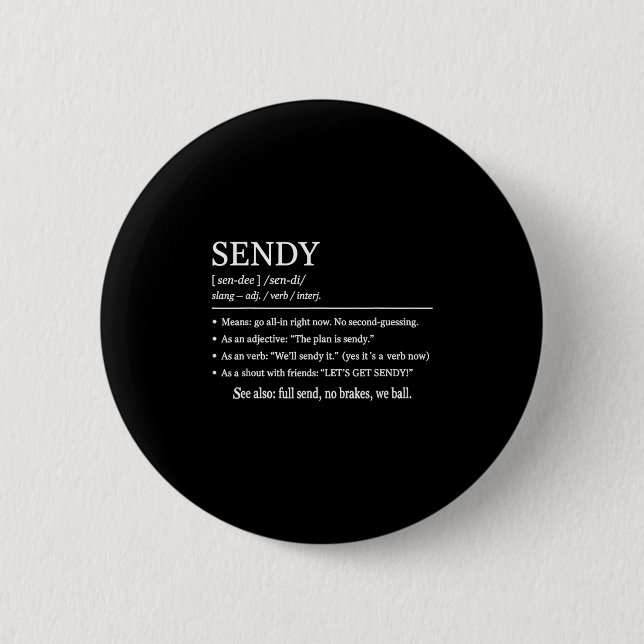 Sendy Meaning Funny Slang Outfit Lasse "Get Sendy  Button (Vorderseite)