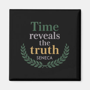 Seneca Quote Time enthüllt Wahrheitstheorie W Magnet