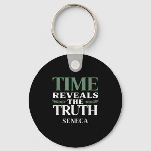 Seneca Quote Time enthüllt Wahrheitstheorie W Schlüsselanhänger