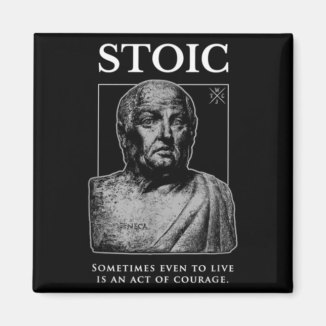Seneca-Zitat zum "Mut-Akt" Magnet (Vorne)